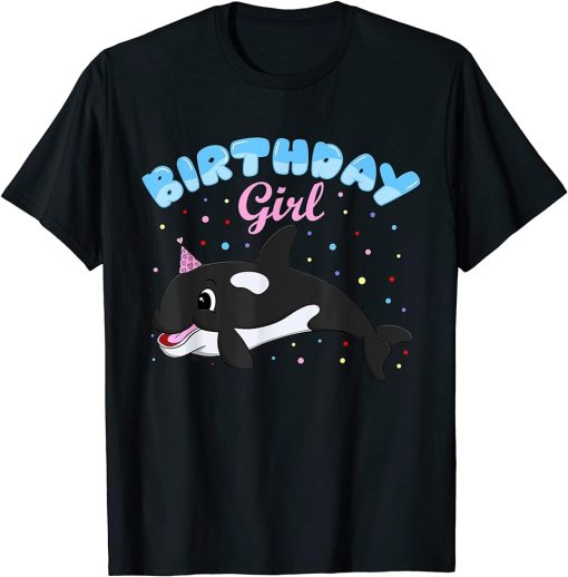 Birthday Girl Cute Orca Killer Whale Party Gift for Girls T-Shirt