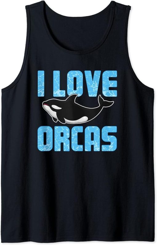 I Love Orcas Shirt Killer Whale Ocean Animal Gift Tank Top